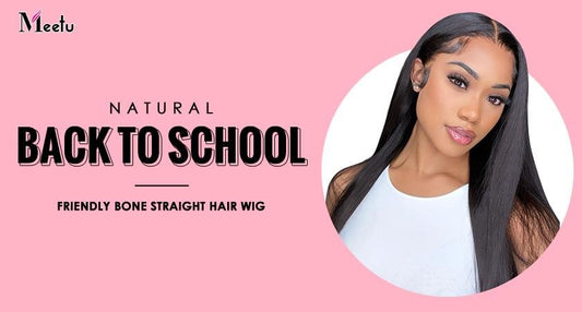 Natural Back To School Friendly Bone Straight Hair Wig | MeetuHair