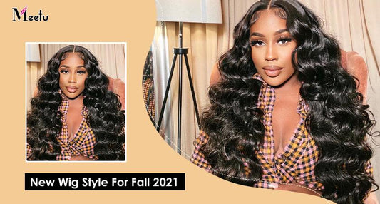 New Wig Style For Fall 2021 | MeetuHair