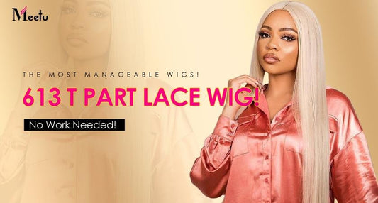 The Most Manageable Wigs! 613 T Part Lace Wig! No Work Needed! | MeetuHair